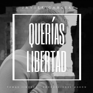 Dengarkan Querías Libertad lagu dari Javier Garcia dengan lirik