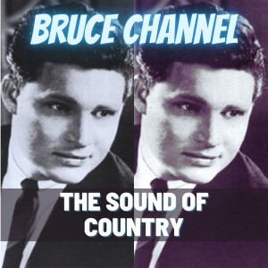 The Sound of Country dari Bruce Channel