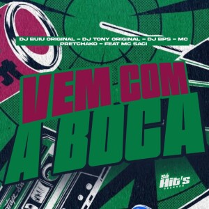 Album Vem Com a Boca (Explicit) from DJ TONY ORIGINAL