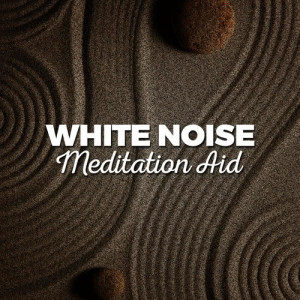 收聽White Noise Meditation的White Noise: Slow Waves歌詞歌曲