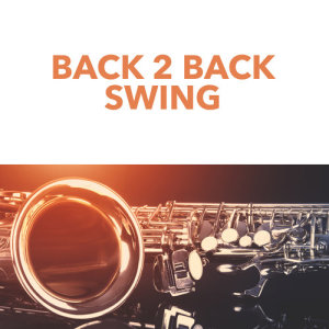 Back 2 Back Swing dari Alan Dean's Beboppers