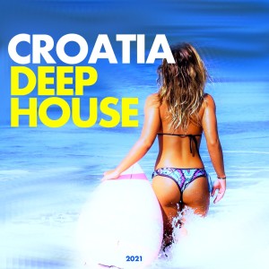 Album Croatia Deep House 2021 (Explicit) oleh Various Artists