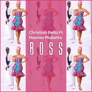 Listen to Boss song with lyrics from Christian Bella
