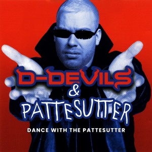Dance With The Pattesutter (D-Devils vs. Pattesutter) (Explicit)