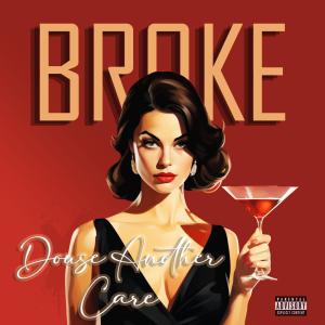 Douse Another Care (Explicit)