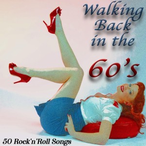 อัลบัม Walking Back in the 60's - 50 Rock 'n' Roll Songs ศิลปิน Various Artists