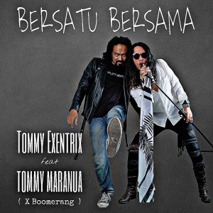 Listen to Bersatu Bersama song with lyrics from Tommy Exentrix