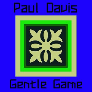 Paul Davis的專輯Gentle Game