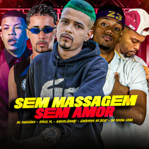 marcelinho01的專輯Sem Massagem, Sem Amor (Explicit)