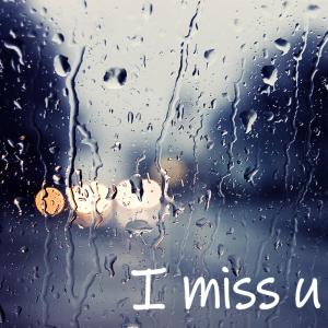 ดาวน์โหลดและฟังเพลง i miss u พร้อมเนื้อเพลงจาก Reepr