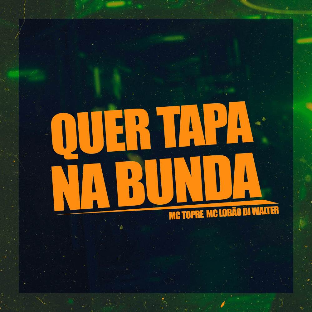 QUER TAPA NA BUNDA (Explicit)