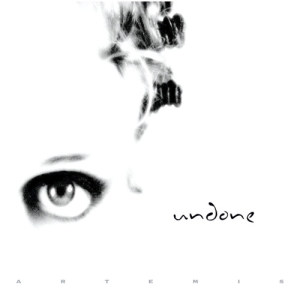 ดาวน์โหลดและฟังเพลง Undone พร้อมเนื้อเพลงจาก Artemis