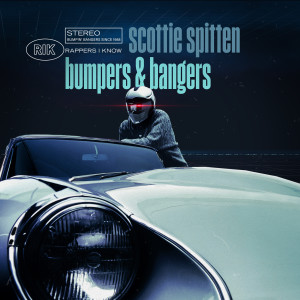 收聽Scottie Spitten的Bumpers & Bangers (Explicit)歌詞歌曲