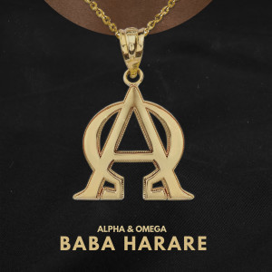 Dengarkan Alpha & Omega lagu dari Baba Harare dengan lirik