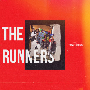 The Runners的专辑Wave Your Flag