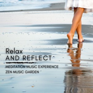 Album Relax and Reflect oleh Meditation Music Experience