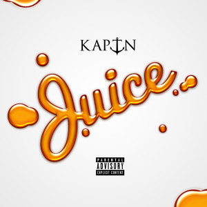Listen to Juice (Explicit) song with lyrics from Kaptn