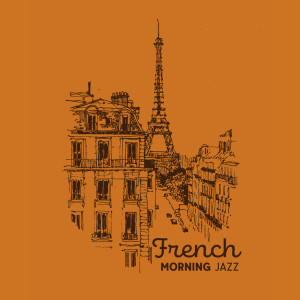 French Morning Jazz (Swing, Bebop and Gypsy Music for Better Morning, Cafe Parisian BGM)