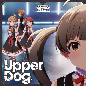 麻倉もも的專輯THE IDOLM@STER MILLION MOVEMENT OF STARDOM ROAD 02 Upper Dog