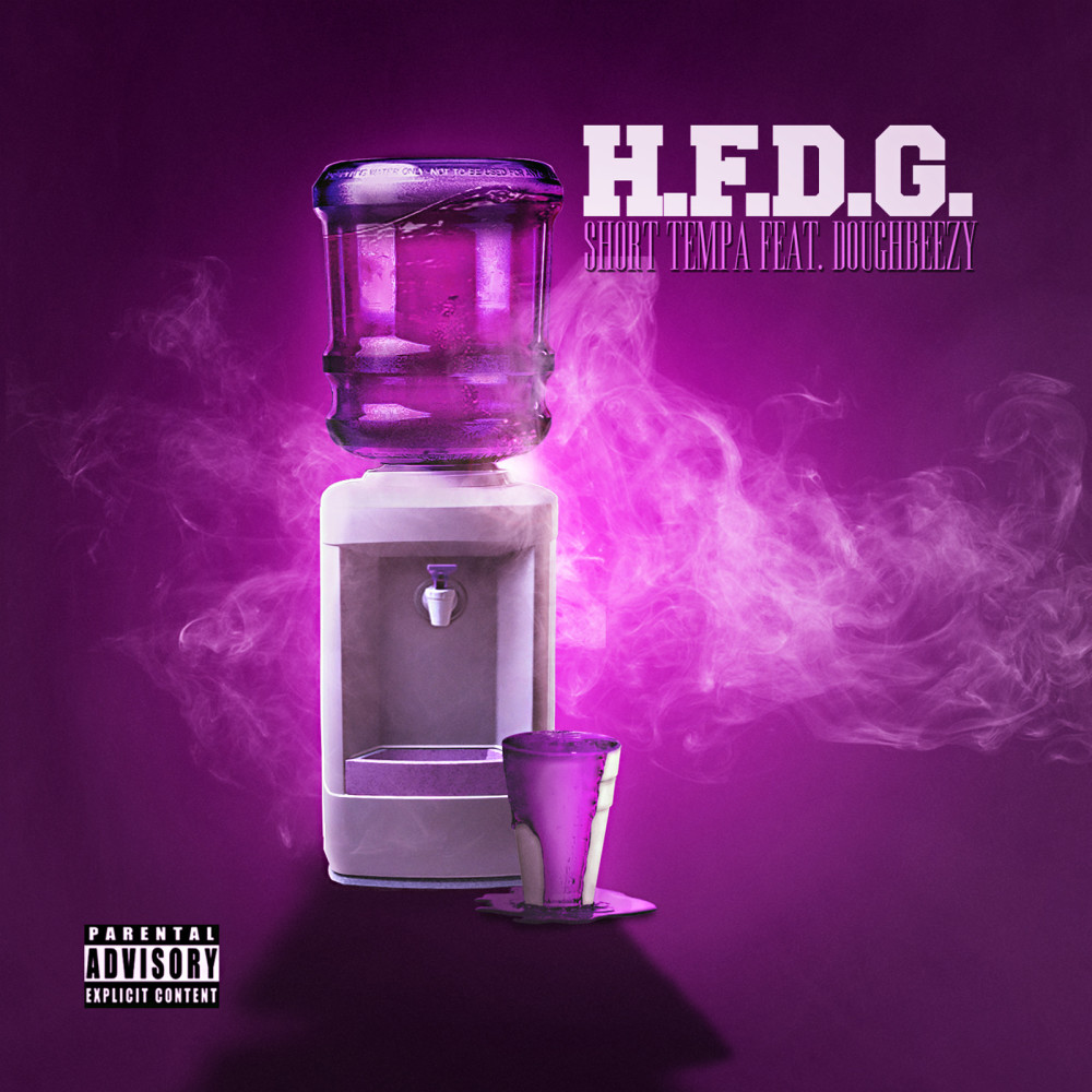 H.F.D.G. (feat. Doughbeezy) (Explicit)