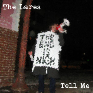 The Lares的专辑Tell Me
