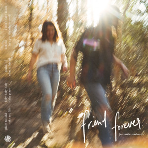 Album Friend Forever (Acoustic Sessions) oleh Taylor Leonhardt