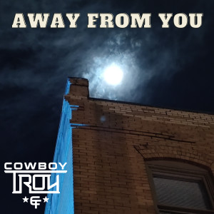 Cowboy Troy的專輯Away from You