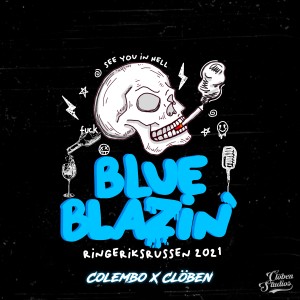 Colembo的專輯Blue Blazin' 2021 (Explicit)