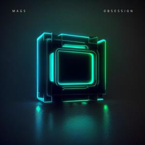 Listen to Obsession song with lyrics from Mags