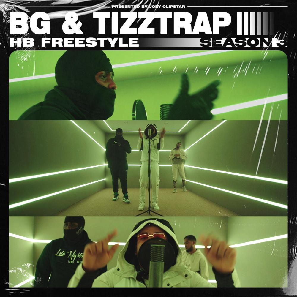 BG & Tizztrap - HB Freestyle (Season 3) (Explicit) (Season 3|Explicit)