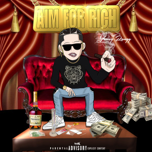 Listen to AIM FOR RICH (Explicit) song with lyrics from Young Rangy