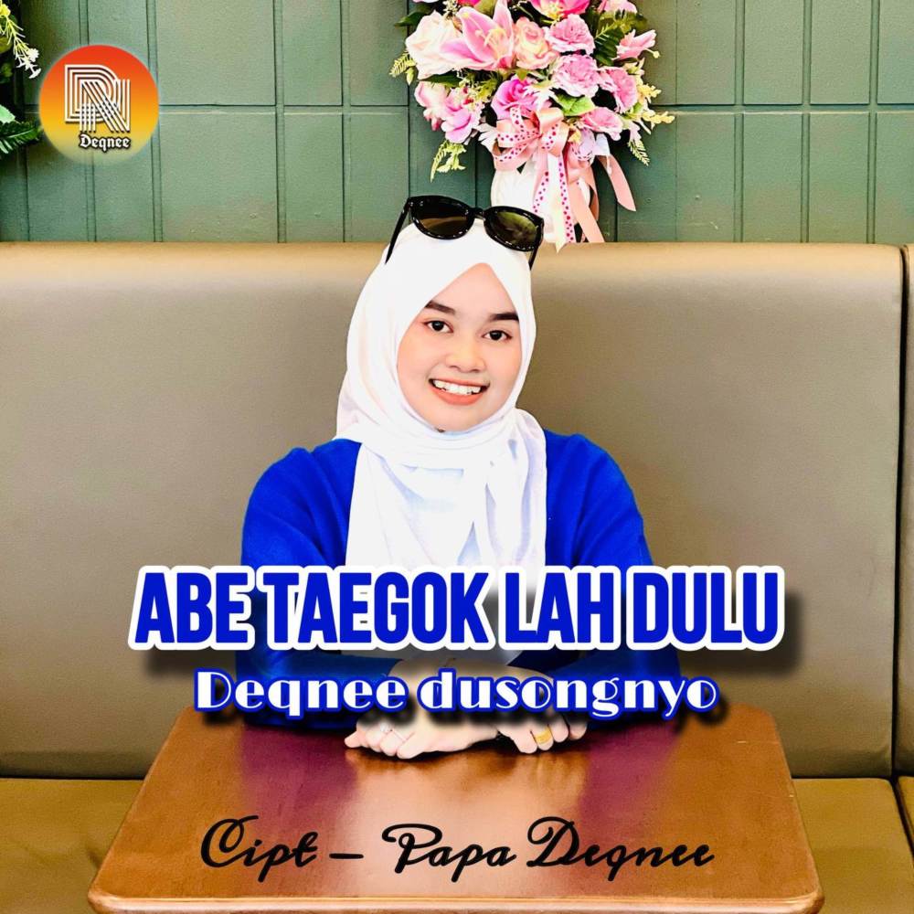Abe Taegoklah Dulu