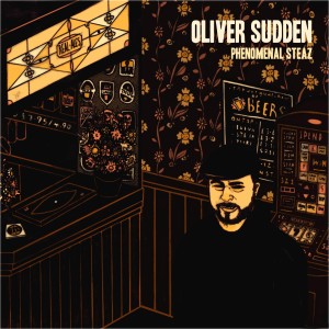 Oliver Sudden的專輯Phenomenal Steaz (Explicit)