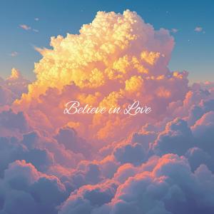 Austin Farwell的專輯Believe in Love