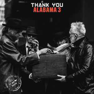 Album Thank You (Explicit) oleh Alabama 3