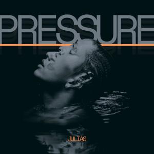 ดาวน์โหลดและฟังเพลง PRESSURE พร้อมเนื้อเพลงจาก JULIAS