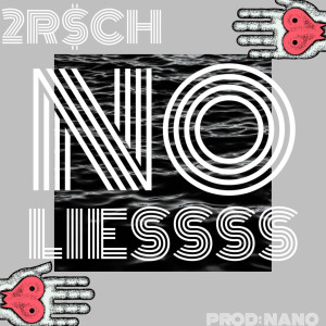 Listen to No Liesssss song with lyrics from 2R$CH