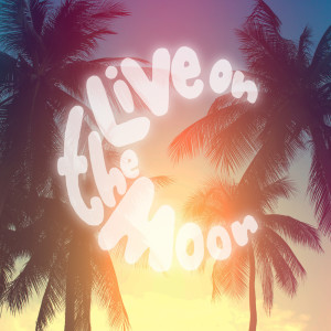 收聽Joachim的Live On The Moon (Explicit)歌詞歌曲