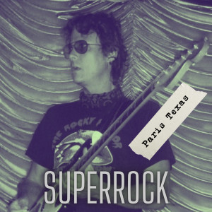 收听Paris Texas的Superrock歌词歌曲