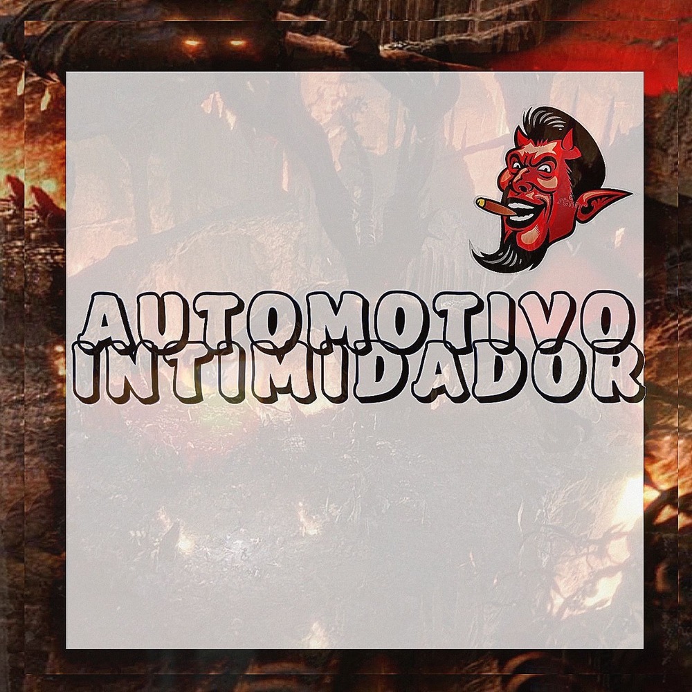 AUTOMOTIVO INTIMIDADOR (CRKVICTOR|Explicit)