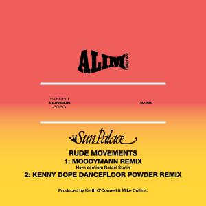 SunPalace的專輯Rude Movements (Moodyman Remix / Kenny Dope Dancefloor Powder Remix)