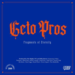 Geto Pros的專輯Fragments of Eternity (Explicit)