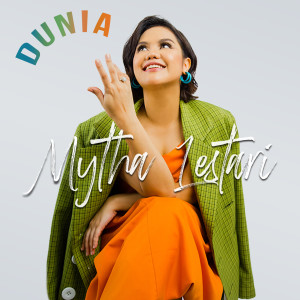Listen to Dunia song with lyrics from Mytha Lestari