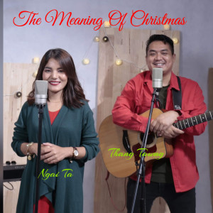 收听Ngai Ta的The Meaning of Christmas歌词歌曲