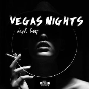 JayR Deep的專輯Vegas Nights