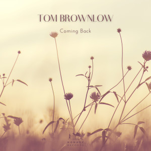 Album Coming Back from Tom Brownlow