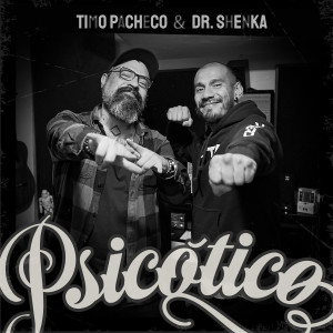 อัลบัม Psicótico (Explicit) ศิลปิน Timo Pacheco
