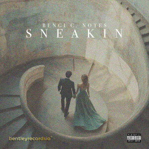Album Sneakin (Explicit) from Bengi C. Notes