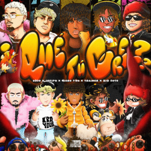 收听Micro TDH的QUÉ TÚ CRÉ? (Explicit)歌词歌曲