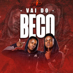 Listen to Vai do Beco song with lyrics from The Twins